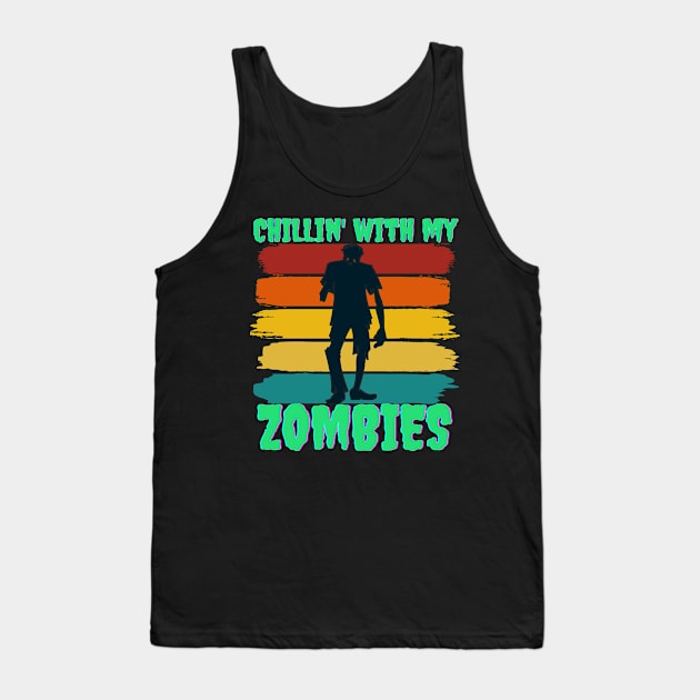 Chillin' With My Zombies Funny Zombie Halloween Tank Top by Grove Designs